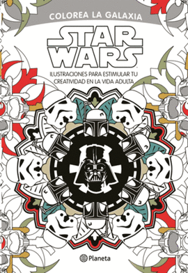 STAR WARS. COLOREA LA GALAXIA