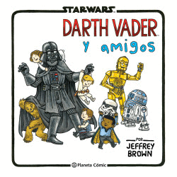 STAR WARS. DARTH VADER Y AMIGOS