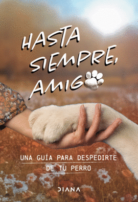 HASTA SIEMPRE, AMIGO PERRO
