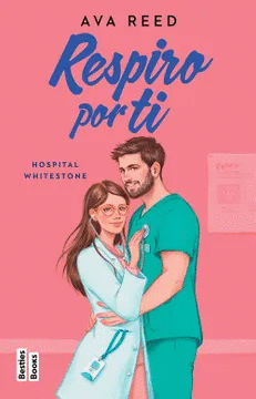 RESPIRO POR TI (SERIE HOSPITAL WHITESTONE 3)