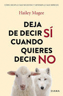 DEJA DE DECIR SI CUANDO QUIERES DECIR NO / STOP PEOPLE PLEASING