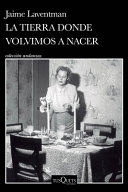 LA TIERRA DONDE VOLVIMOS A NACER