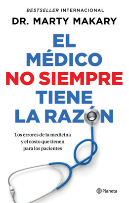 EL MÉDICO NO SIEMPRE TIENE LA RAZÓN