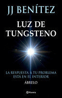 LUZ DE TUNGSTENO: LA RESPUESTA A TU PROBLEMA ESTÁ EN EL INTERIOR / TUNGSTEN LIGHT