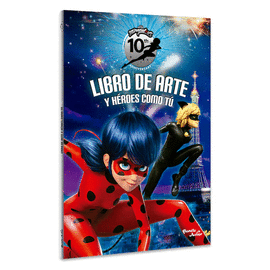 LADYBUG. LIBRO DE ARTE. 10 AÑOS