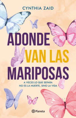 ADÓNDE VAN LAS MARIPOSAS