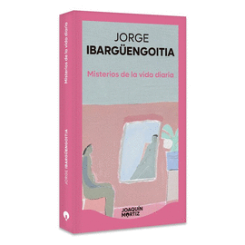 MISTERIOS DE LA VIDA DIARIA