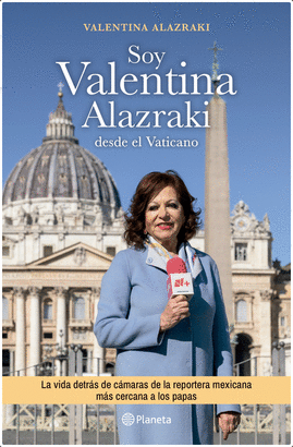 SOY VALENTINA ALAZRAKI DESDE EL VATICANO