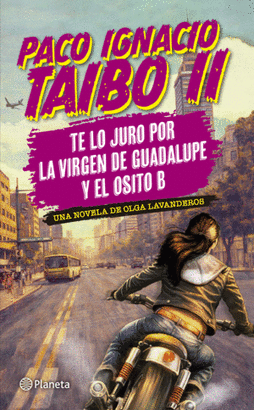 TE LO JURO POR LA VIRGEN DE GUADALUPE Y EL OSITO B