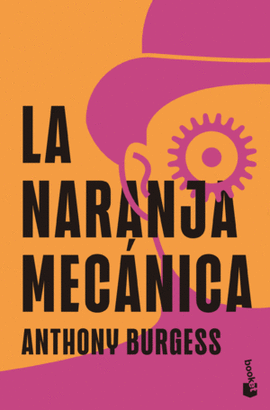 LA NARANJA MECÁNICA