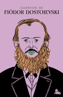 CUENTOS DE FIÓDOR DOSTOIEVSKI