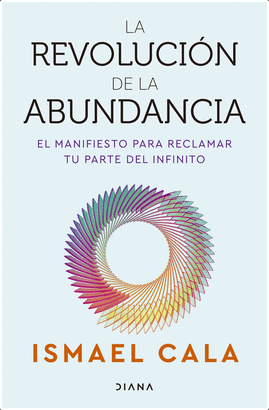 LA REVOLUCIÓN DE LA ABUNDANCIA