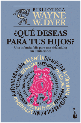 ¿QUÉ DESEAS PARA TUS HIJOS?
