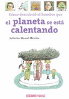 COMO DESCUBRIO EL HOMBRE QUE EL PLANETA SE ESTA CALENTANDO