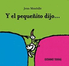Y EL PEQUEÑITO DIJO