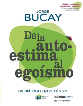 DE LA AUTOESTIMA AL EGOÍSMO
