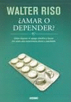 AMAR O DEPENDER
