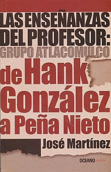 LAS ENSEÑANZAS DEL PROFESOR: GRUPO ATLACOMULCO