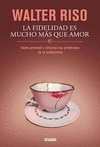 LA FIDELIDAD   ES MUCHO MAS QUE AMOR