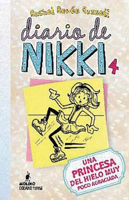 DIARIO DE NIKKI 4 UNA PRINCESA DEL HIELO MUY POCO AGRACIADA