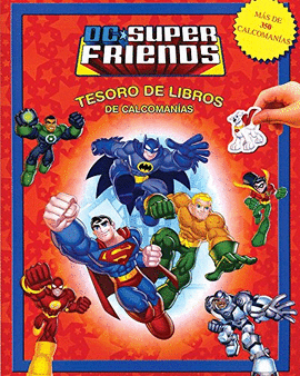 TESORO DE LIBROS DE CALCOMANIAS DC SUPER FRIENDS