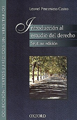 INTRODUCCION AL ESTUDIO DEL DERECHO 7A. EDICION