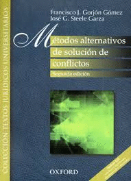 METODOS ALTERNATIVOS SOLUCION CONFLICTOS 2°EDICION / CD
