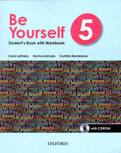 BE YOURSELF 5 STUDENTS BOOK WITH WORKBOOK C/CD ROM