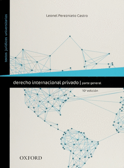 DERECHO INTERNACIONAL PRIVADO PARTE GENERAL 10ª EDICION