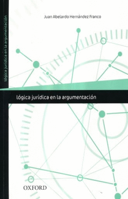 LOGICA JURIDICA EN LA ARGUMENTACION