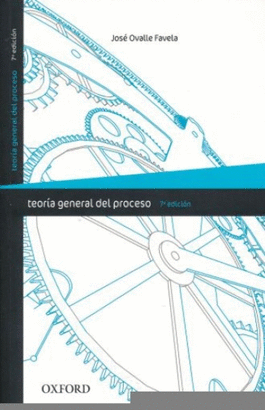 TEORÍA GENERAL DEL PROCESO 7A EDICIÓN