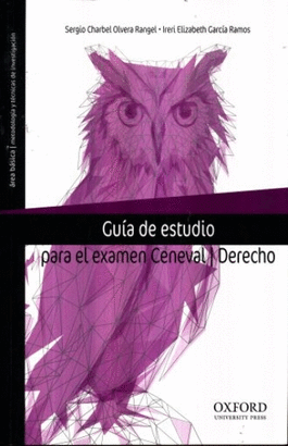 GUIA DE ESTUDIO PARA EL EXAMEN CENEVAL DERECHO