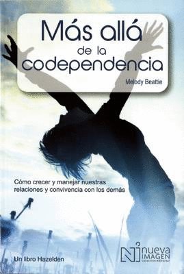 MAS ALLA DE LA CODEPENDENCIA