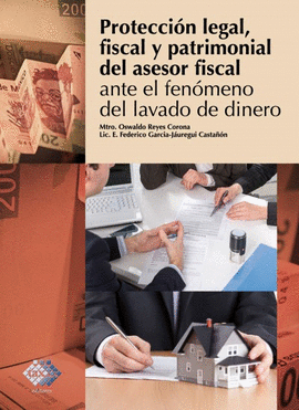 PROTECCION LEGAL FISCAL Y PATRIMONIAL DEL ASESOR FISCAL
