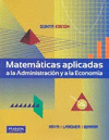 MATEMATICAS APLICADAS A LA ADMINISTRACION Y A LA ECONOMIA 5°EDIC.