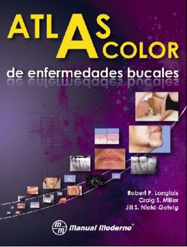 ATLAS COLOR DE ENFERMEDADES BUCALES