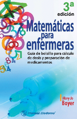 MATEMATICAS PARA ENFERMERAS GUIA DE BOLSILLO 3 EDIC.