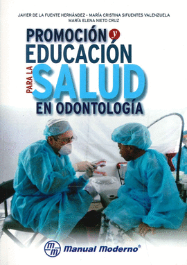 PROMOCION Y EDUCACION PARA LA SALUD EN ODONTOLOGIA