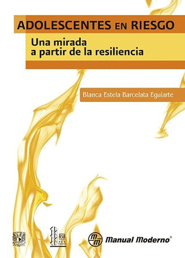 ADOLESCENTES EN RIESGO UNA MIRADA A PARTIR DE LA RESILIENCIA