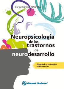 NEUROPSICOLOGÍA DE LOS TRASTORNOS DEL NEURODESARROLLO