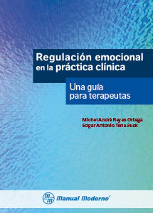 REGULACIÓN EMOCIONAL EN LA PRÁCTICA CLÍNICA