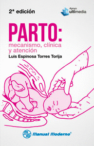 PARTO: MECANISMO CLINICA Y ATENCION