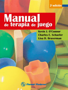 MANUAL DE TERAPIA DE JUEGO, 2A ED.