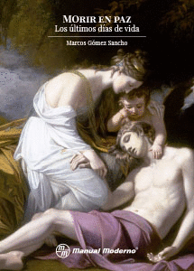 LOS ULTIMOS DIAS DE VIDA. MORIR EN PAZ