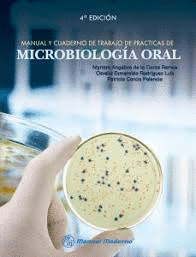 MICROBIOLOGIA ORAL MANUAL Y CUADERNO DE PRACTICAS DE