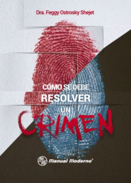 CÓMO SE DEBE RESOLVER UN CRIMEN