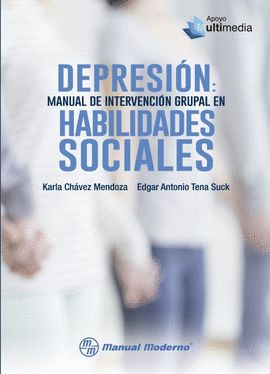 DEPRESION: MANUAL DE INTERVENCION GRUPAL EN HABILIDADES SOCIALES