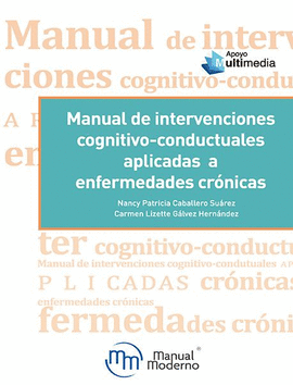 MANUAL DE INTERVENCIONES COGNITIVO-CONDUCTUALES  APLICADAS A ENFERMEDADES CRÓNICAS