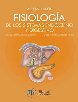 ALEXÁNDERSON FISIOLOGÍA DE LOS SISTEMAS ENDOCRINO Y DIGESTIVO