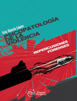 PSICOPATOLOGÍA DE LA VIOLENCIA